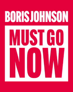 Boris Johnson must go now graphic